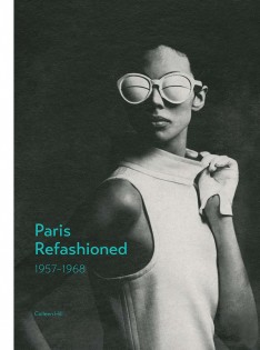 Paris refashioned, 1957-1968