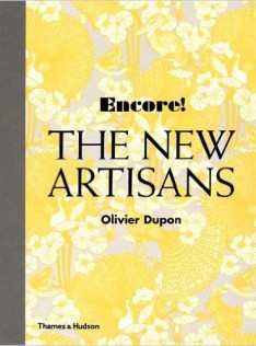 Encore! The new artisans