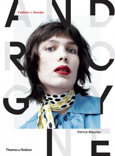 Androgyne : fashion + gender