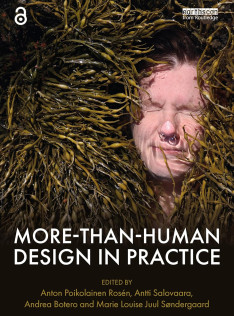 More-than-human design in practice More-than-human design in practice