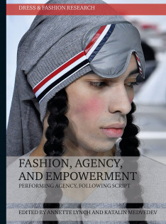 Fashion, agency, and empowerment : performing agency, following script