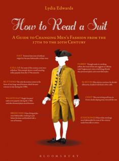 How to read a suit : a guide to changing men's fashion from the 17th to the 20th century