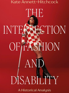The Intersection of fashion and disability : a historical analysis