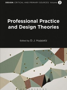 Design : critical and primary sources. Professional practice and design theories