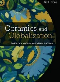 Ceramics and globalization : Staffordshire ceramics, made in China