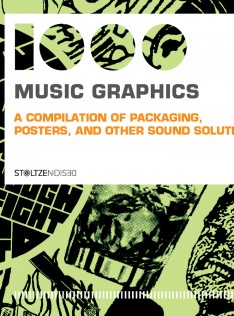 1000 music graphics : a compilation of packaging, posters, and other sound solutions