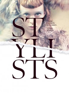 Stylists : new fashion visionaries