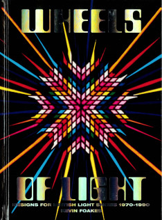 Wheels of light : designs for british light shows 1970-1990 