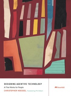 Designing Agentive Technology: AI That Works for People