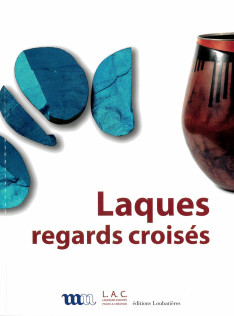 Laques : regards croisés