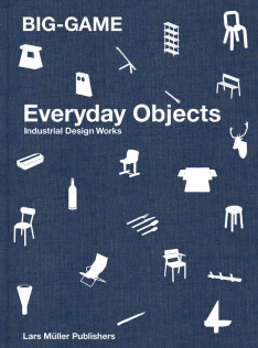 Big-game : objets du quotidien : travaux de design industriel