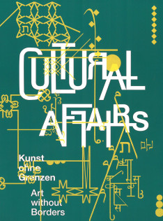 Cultural affairs : Kunst ohne Grenzen = art without borders