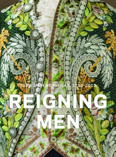 Reigning men : fashion in menswear, 1715-2015
