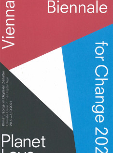 Vienna Biennale for Change 2021 : Planet love
