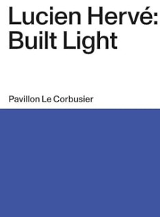 Lucien Hervé : built light 