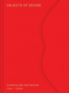 Objects of desire : surrealism and design 1924-today