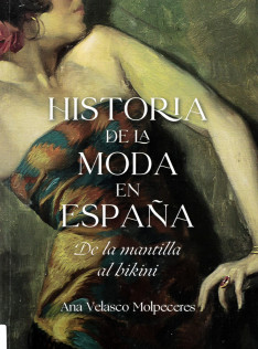 Historia de la moda en España : de la mantilla al bikini