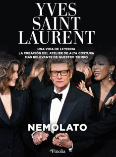 Yves Saint Laurent : una vida de leyenda, la creación del atelier de alta costura más relevante de nuestro tiempo