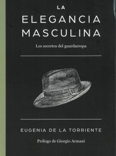 La elegancia masculina : los secretos del guardarropa