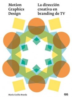 Motion graphics design : la dirección creativa en branding de TV