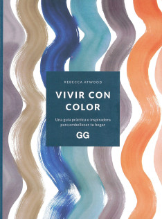 Vivir con color : una guia práctica e inspiradora para embellecer tu hogar