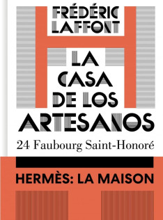La casa de los artesanos : 24 Faubourg Saint-Honoré La casa de los artesanos : 24 Faubourg Saint-Honoré