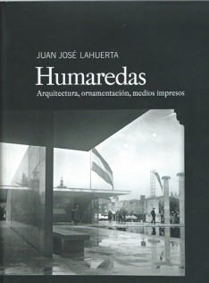 Humaredas : arquitectura, ornamentación, medios impresos