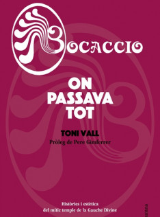 Bocaccio : on passava tot : històries i estètica del mític temple de la Gauche divine 
