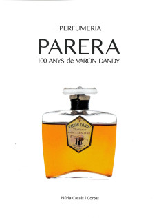 Perfumeria Parera : 100 anys de Varon Dandy 