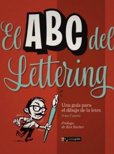 El ABC del lettering : una guía para el dibujo de la letra