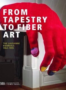 From tapestry to fiber art : the Lausanne Biennials 1962-1995