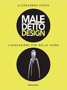 Maledetto design : l'ossessione pop delle icone