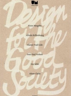 Design for the good society : [Utrecht manifest, 2005-2015]