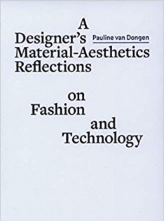 A designer's material aesthetics reflections on fashion and technology
