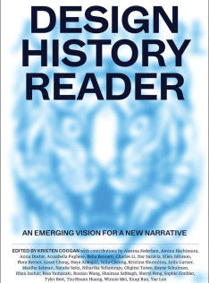 Design history reader : an emerging vision for a new narrative Design history reader : an emerging vision for a new narrative