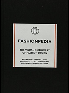 Fashionpedia : the visual dictionary of fashion design