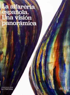 La Alfarería española : una visión panorámica La Alfarería española : una visión panorámica