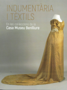 Indumentària i tèxtils en les col·leccions de la Casa Museu Benlliure Indumentària i tèxtils en les col·leccions de la Casa Museu Benlliure