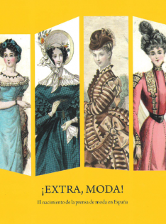 ¡Extra, moda! : el nacimiento de la prensa de moda en España
